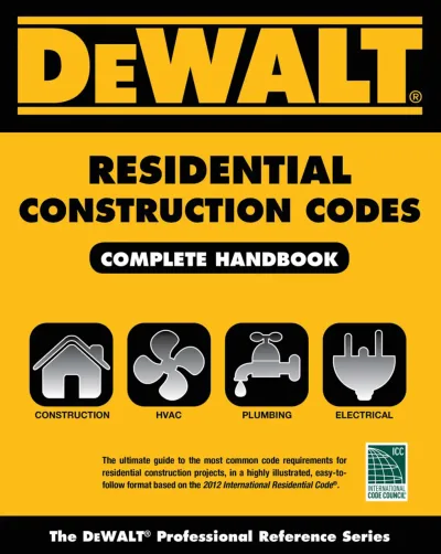 Residential Construction Codes Complete Handbook